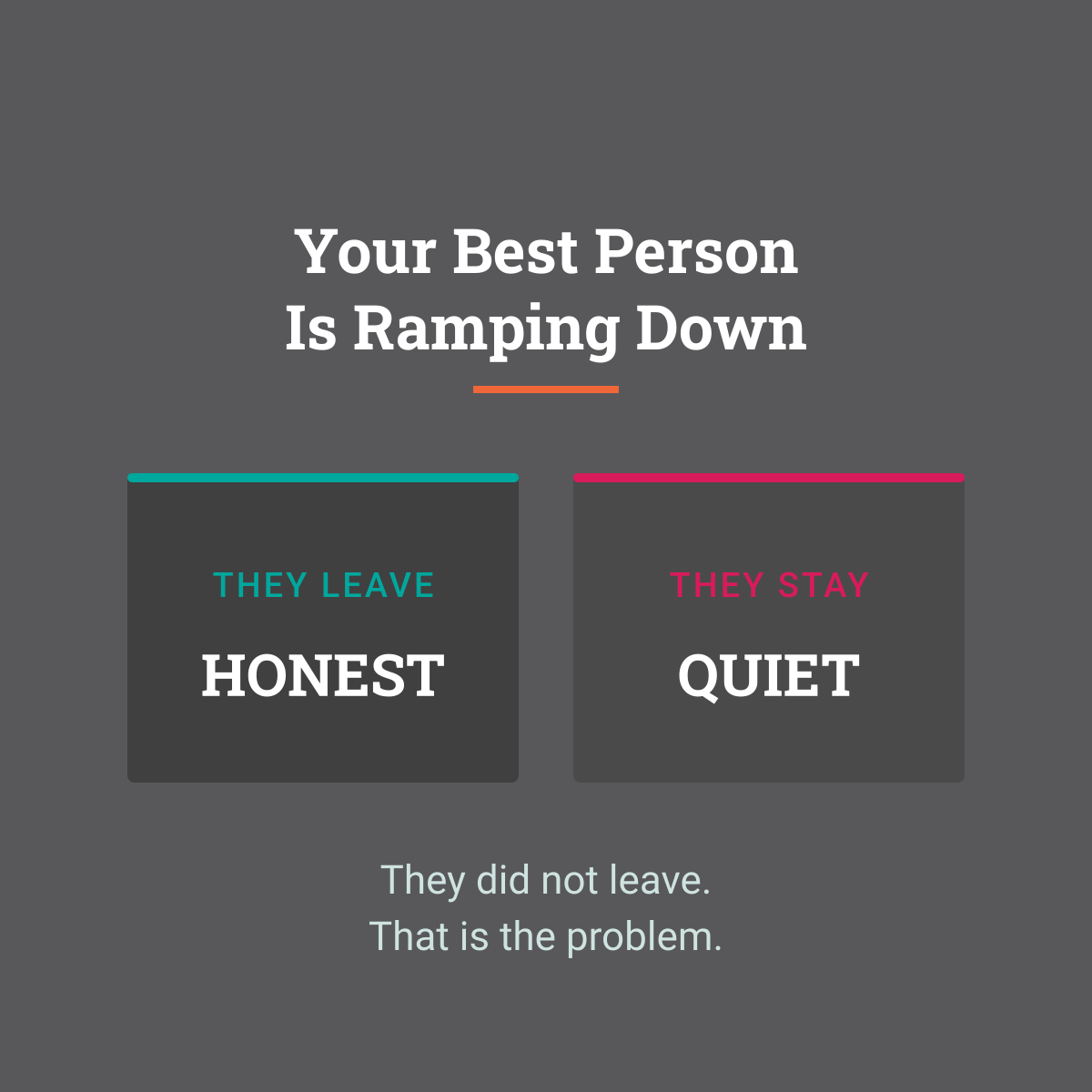 Your Best Person Is Ramping Down