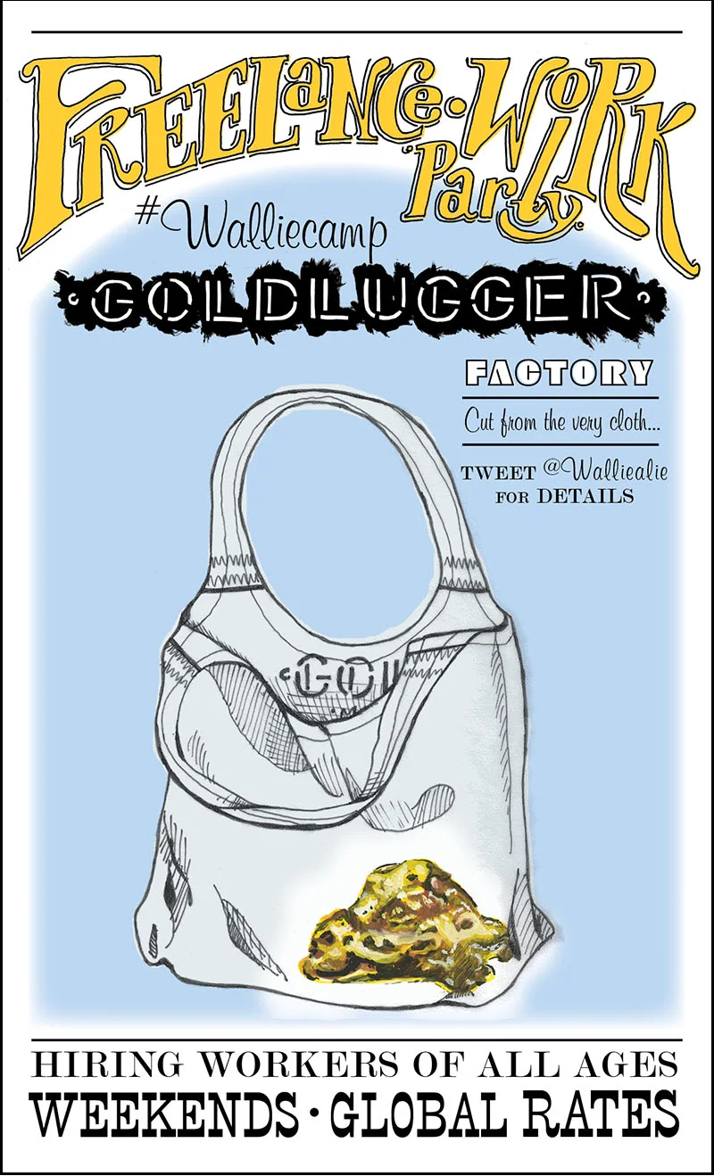 Poster advertizing the Goldlugger Factory Freelance Work Party. 