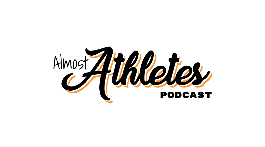 Almost Athletes Podcast