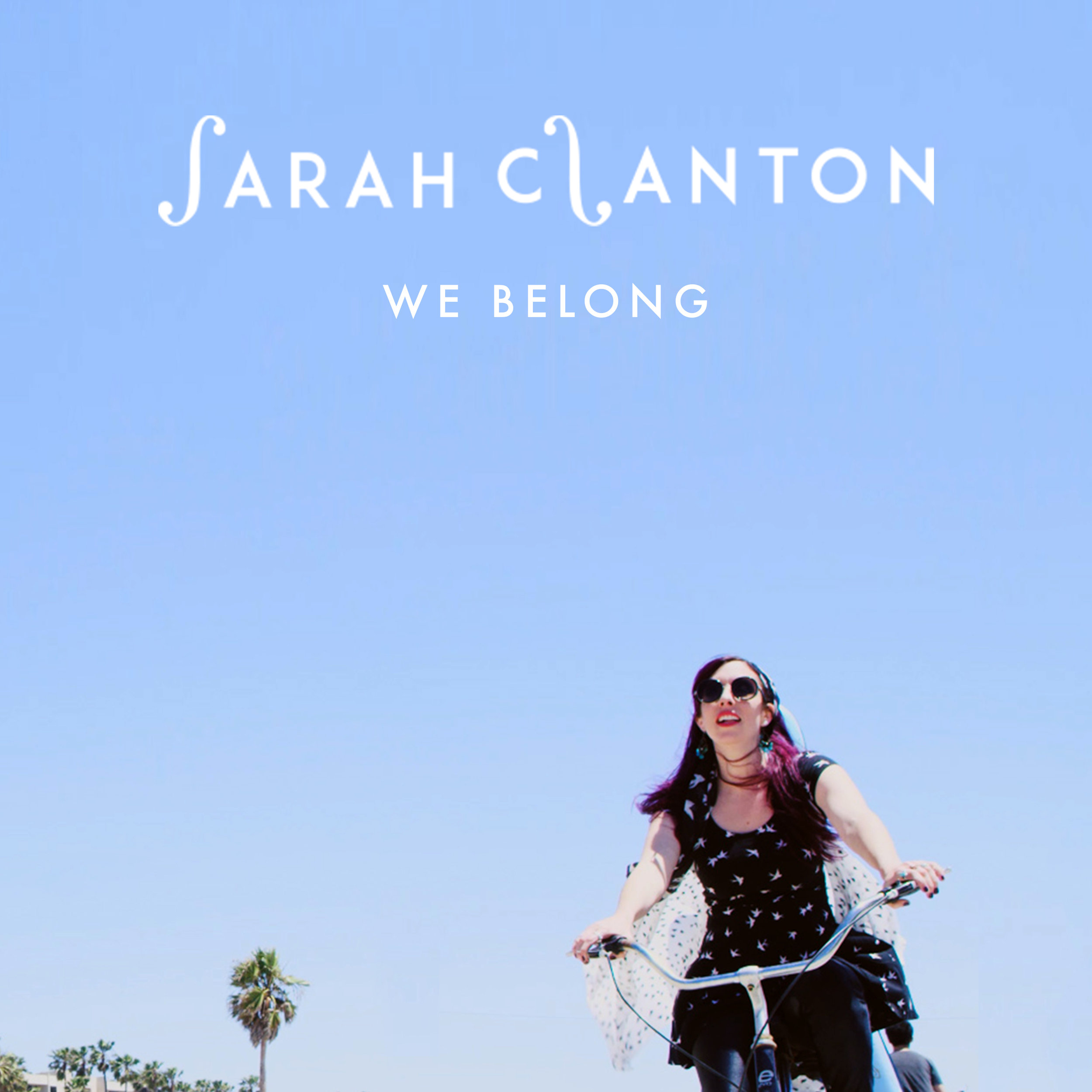 Sarah Clanton - WE BELONG - Official Music Video (Original Song)