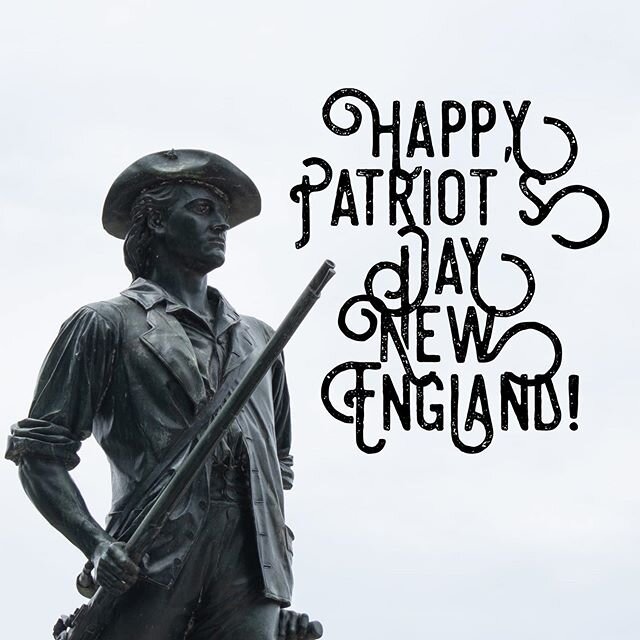 Happy Patriot&rsquo;s Day and Marathon Monday. Our thoughts go out to those who spent so long training for today but will have to delay their big day. We also are thinking of all those who celebrate the Re-enactments of Lexington and Concord, thank y