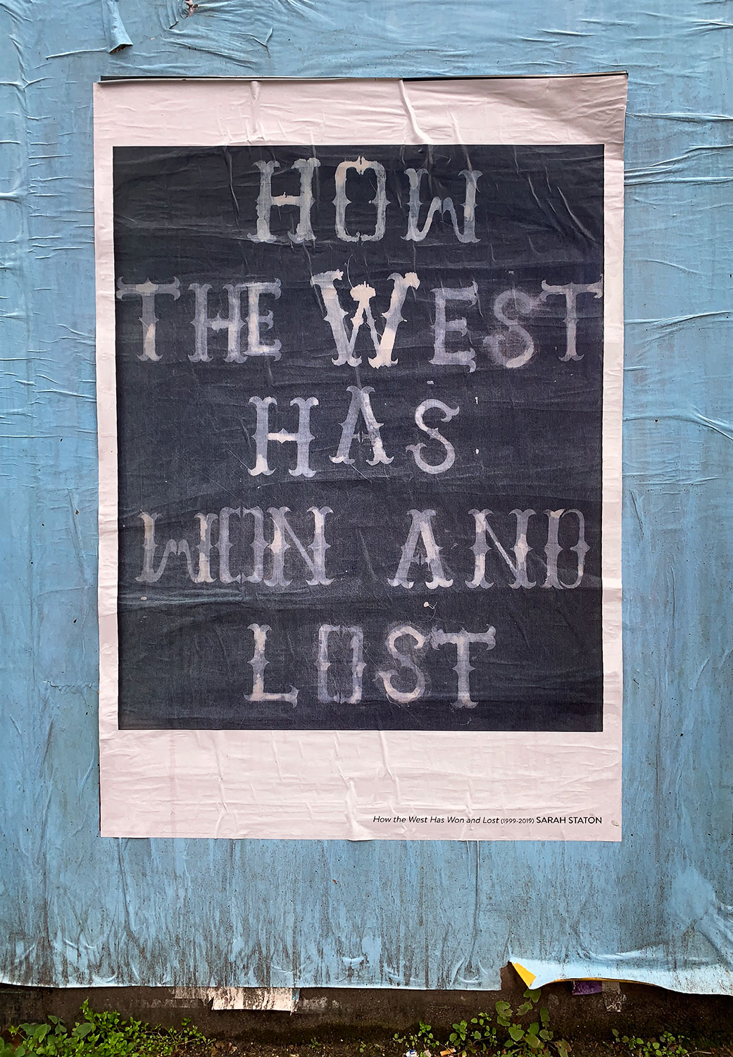 How the West Has Won and Lost — Sarah Staton