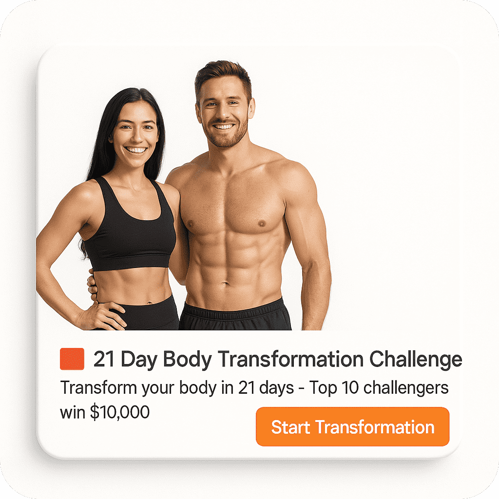 21 Day Body Transformation Challenge with $10,000 Cash Prizes