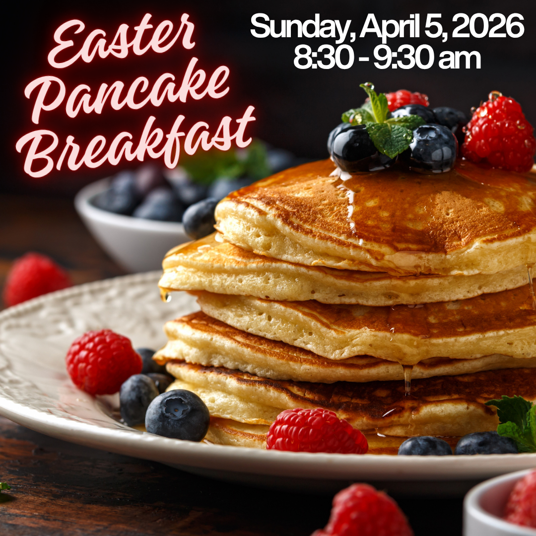 Easter Pancake Breakfast Registration!