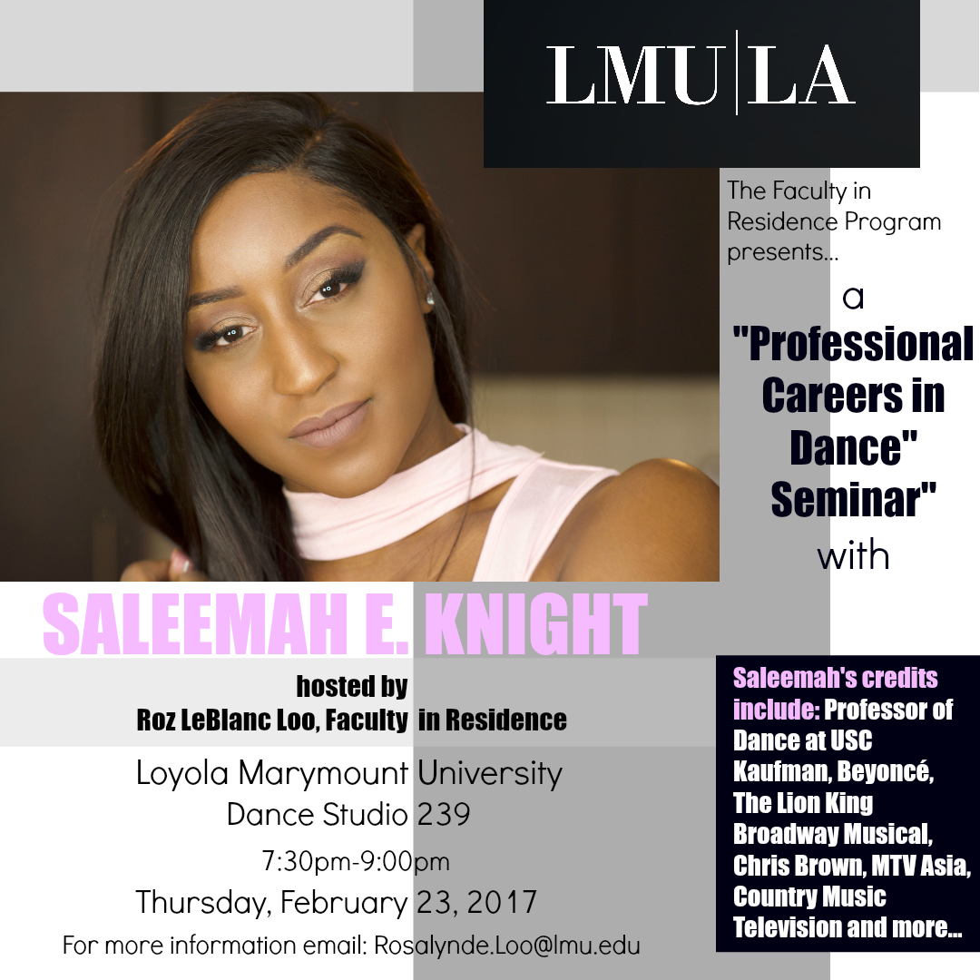 Loyola Marymount University- "Professional Careers in Dance Seminar" with Saleemah E. Knight