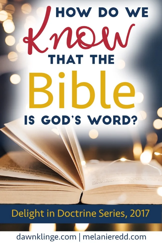 How Do We Know that the Bible is God's Word? — Dawn Klinge
