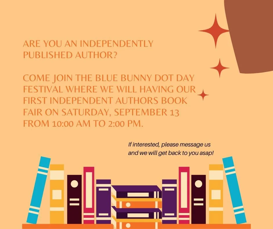 Are you an independently published author? Here is something that you maybe interested in. The Independent Authors Book Fair sponsored by the Blue Bunny Bookstore. Check out the flyer for info