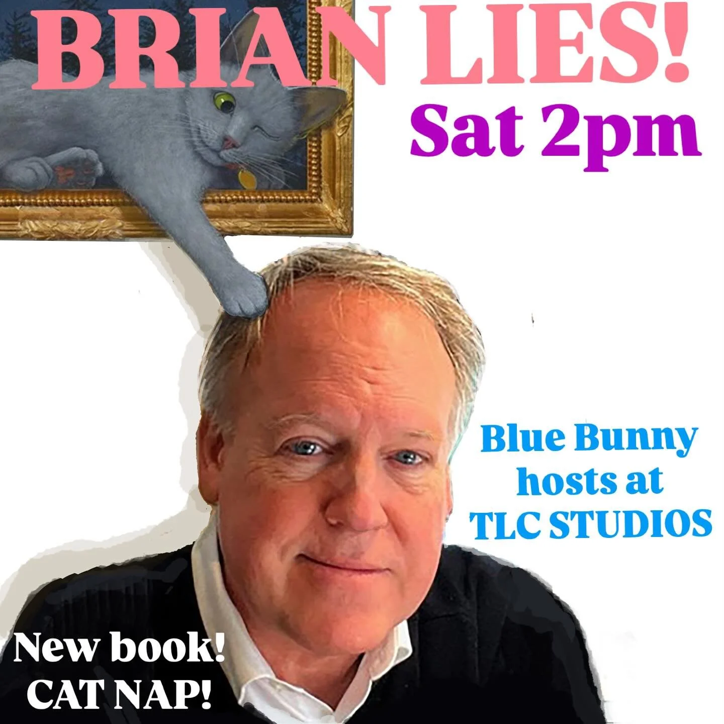 Award Winning artist and author, Brain Lies will be signing his most recent picture book, &quot;Cat Nap&quot;, with his super cool vehicle parked out front- wrapped in Cat Nap illustrations topped with a 3-D picture frame and other fun surprises. Tak