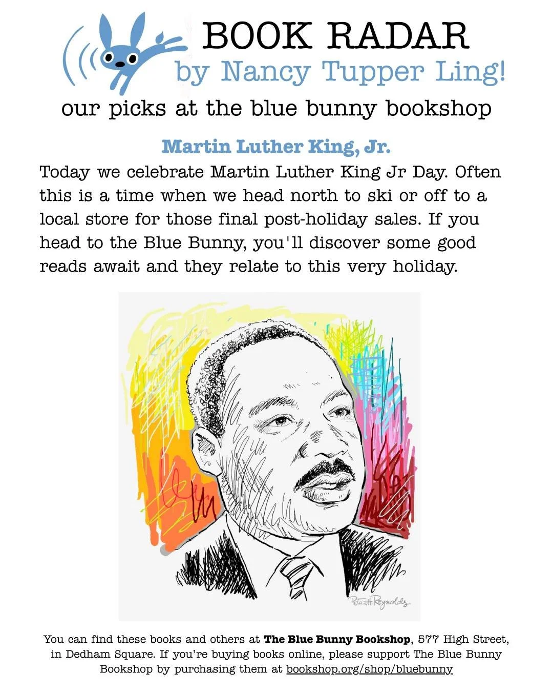 Blue Bunny Book Radar this week features books for the Martin Luther King Jr. holiday, chosen by Nancy Tupper Ling, author and bookseller extraordinaire.