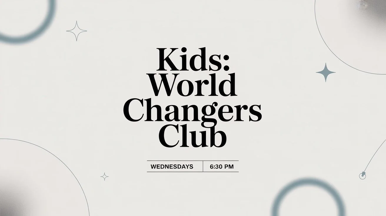 kids-world-changers-club event graphic .jpg