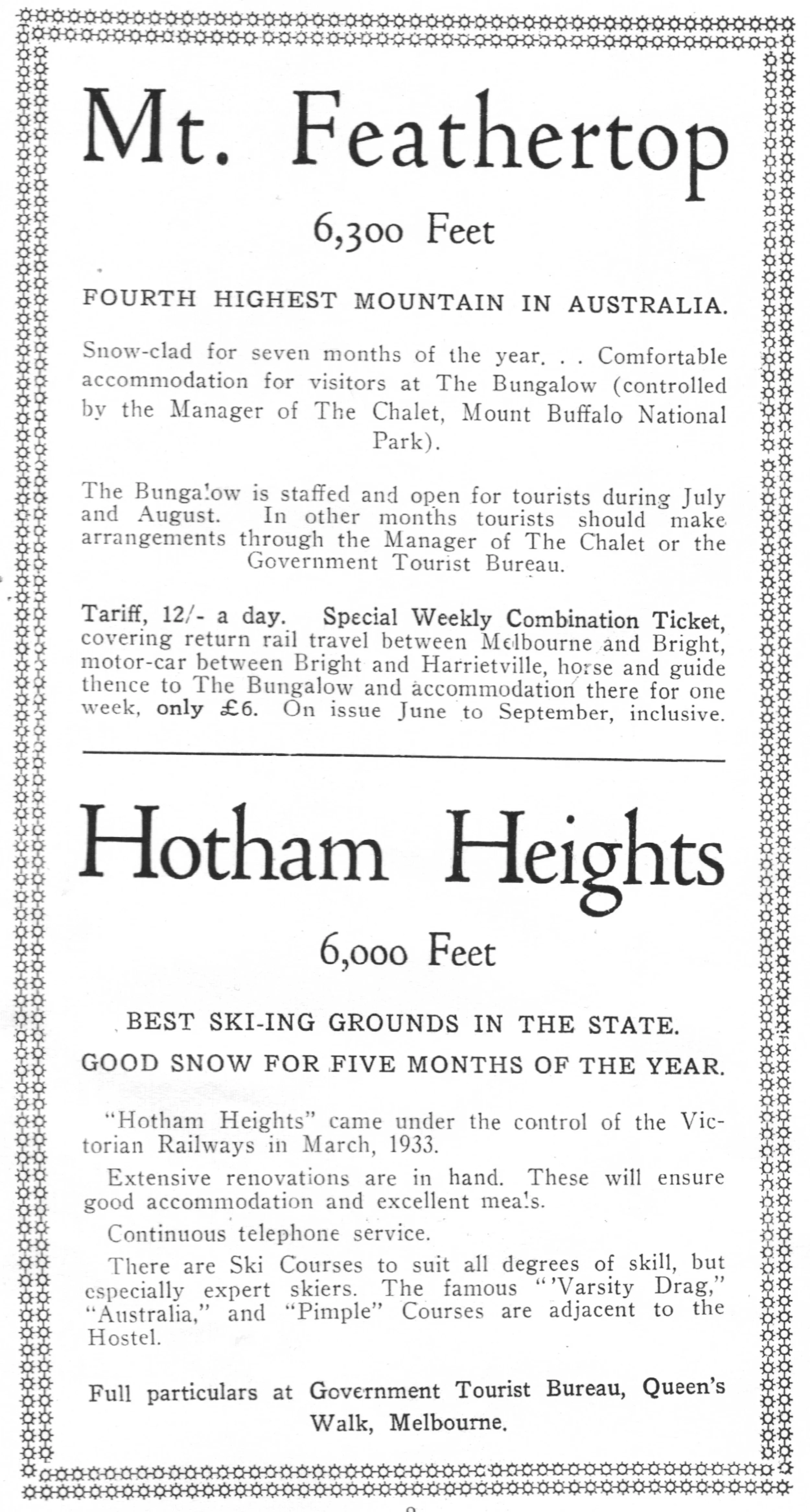 After taking over Hotham Heights in 1933 the railways began marketing it with the Feathertop Bungalow to more advanced skiers. SCV Yearbook 1933, p. 8.