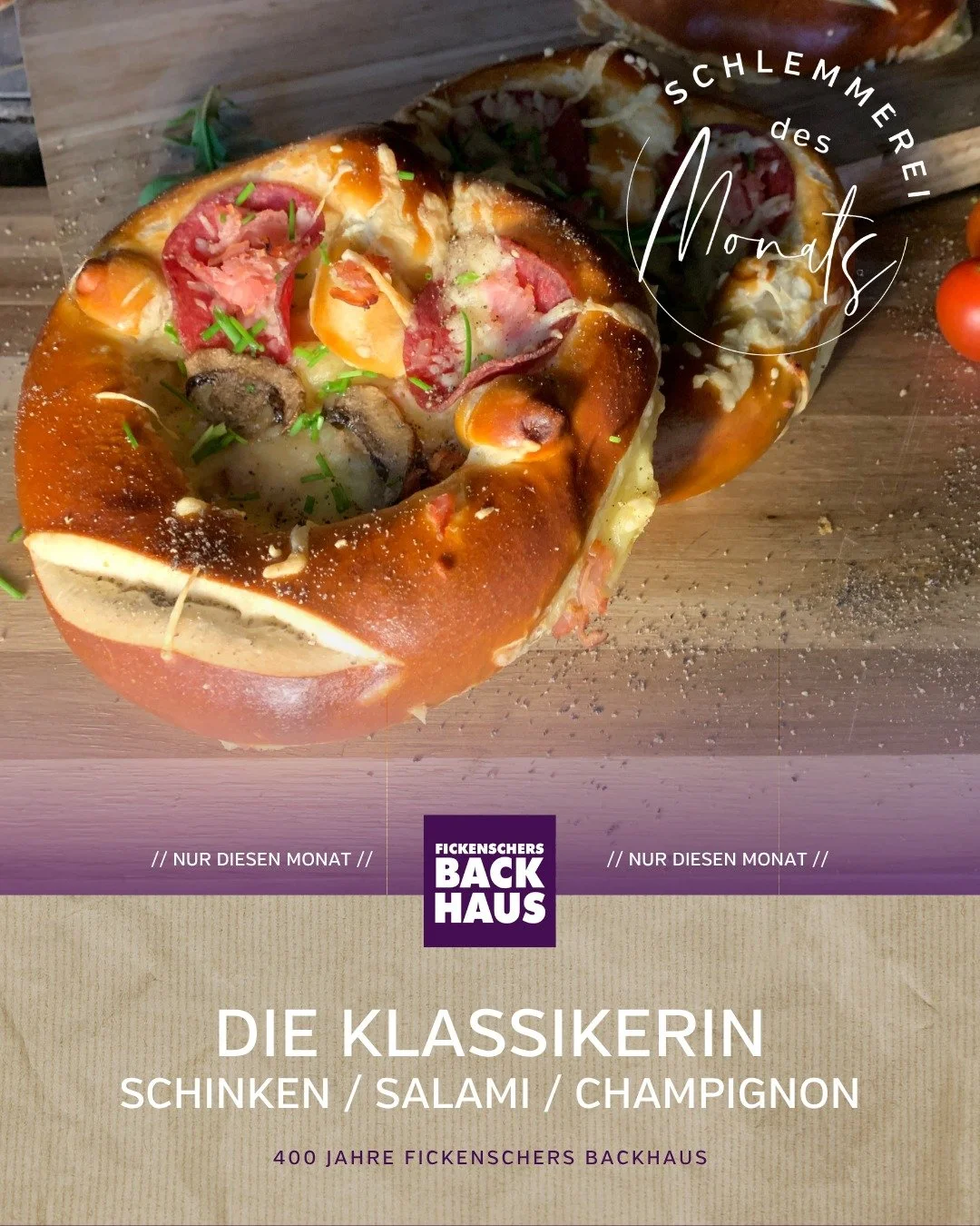 Last Minute: Nur noch 2 Wochen! 🥨⏳

Unsere Schlemmerbrezel des Monats &bdquo;Die Klassikerin&ldquo; gibt&rsquo;s nur noch f&uuml;r kurze Zeit.
Mit Schinken, Salami und Champignon ist sie genau das Richtige f&uuml;r alle, die herzhafte Klassiker lieb