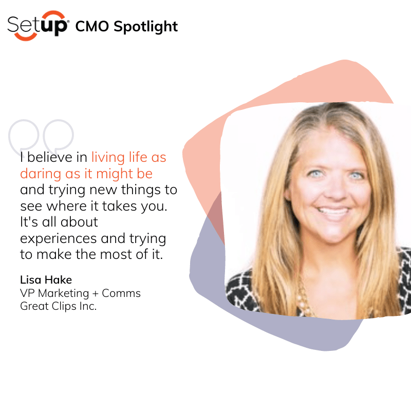 CMO Spotlight | Lisa Hake - Great Clips — Setup®