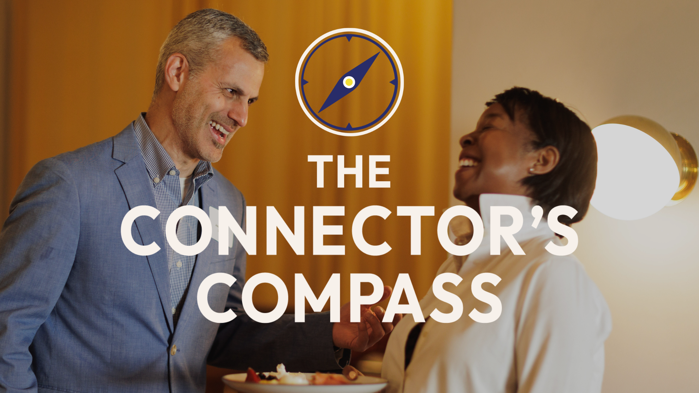 Why I Wrote The Connector’s Compass&nbsp; - and Who It’s For