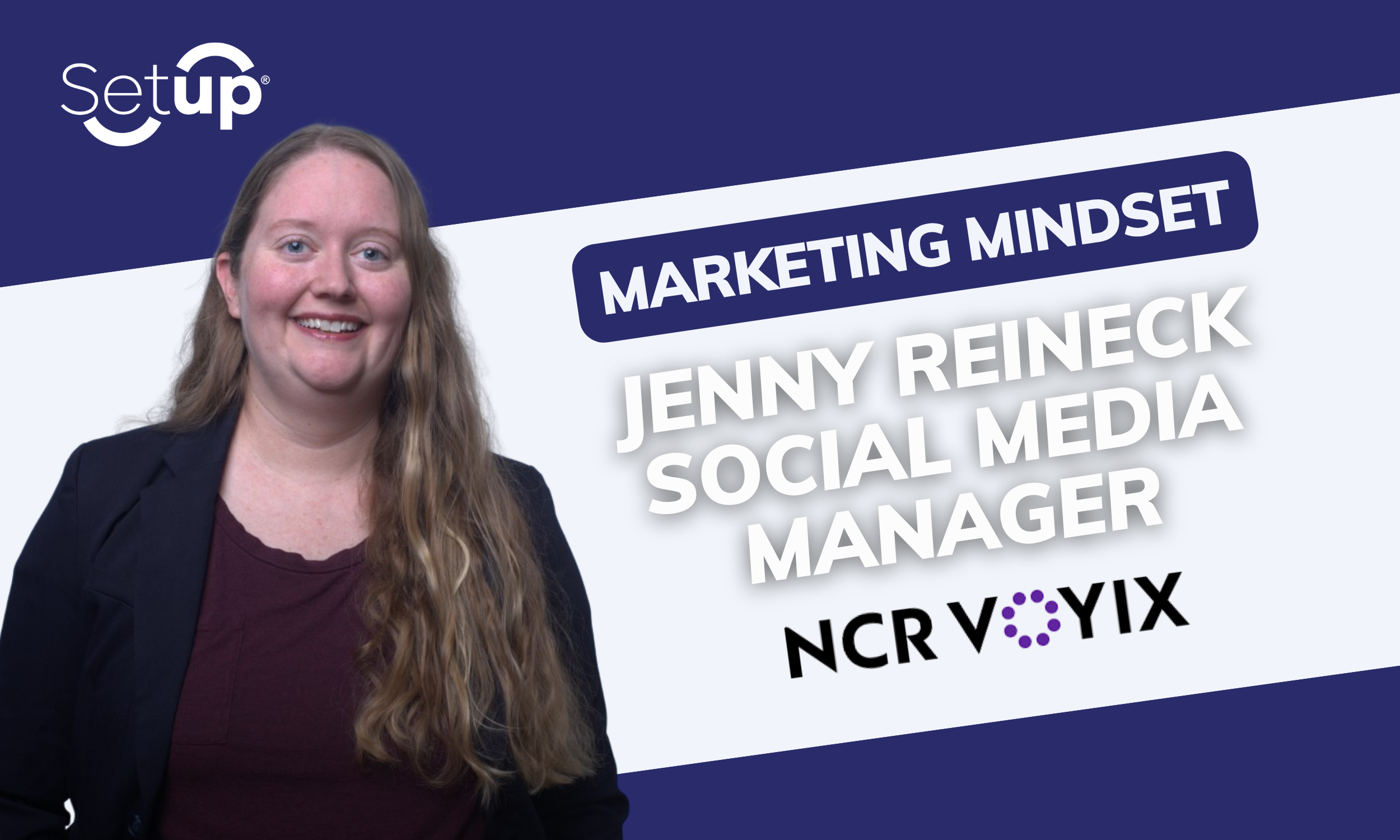 The Marketing Mindset | Jenny Reineck - NCR Voyix
