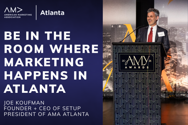 Be in the Room Where Marketing Happens in Atlanta