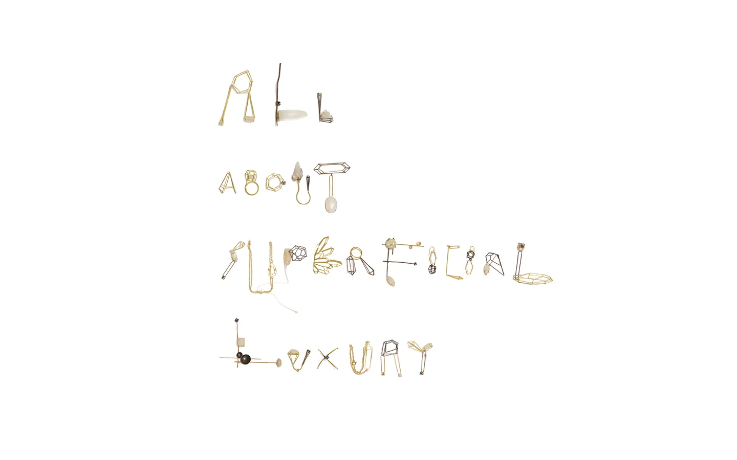 ALL ABOUT SUPERFICIAL LUXURY