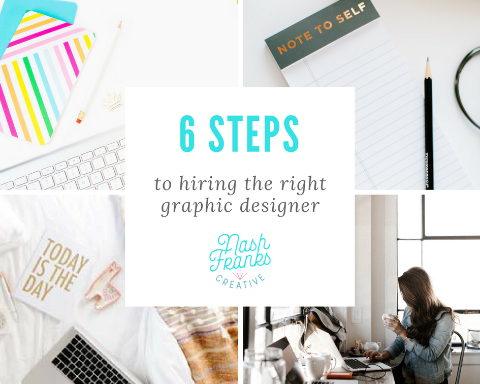 6 steps to hiring the perfect graphic designer for your project