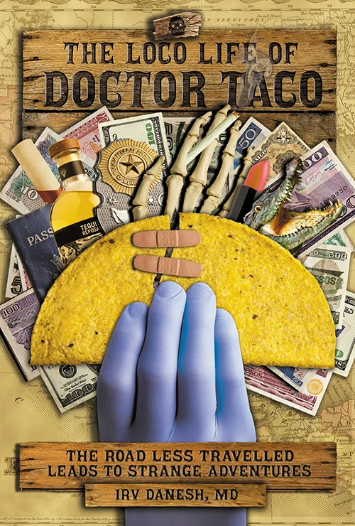 The Loco Life of Doctor Taco