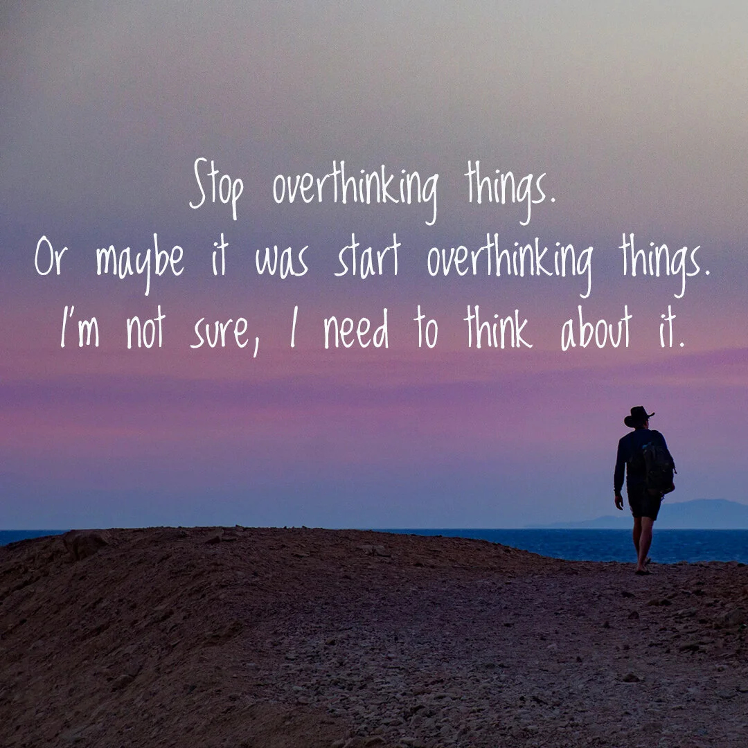 Overthinking.jpg