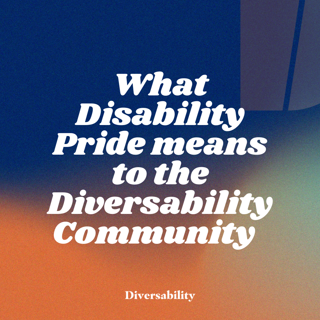 What Disability Pride means to the Diversability Community 