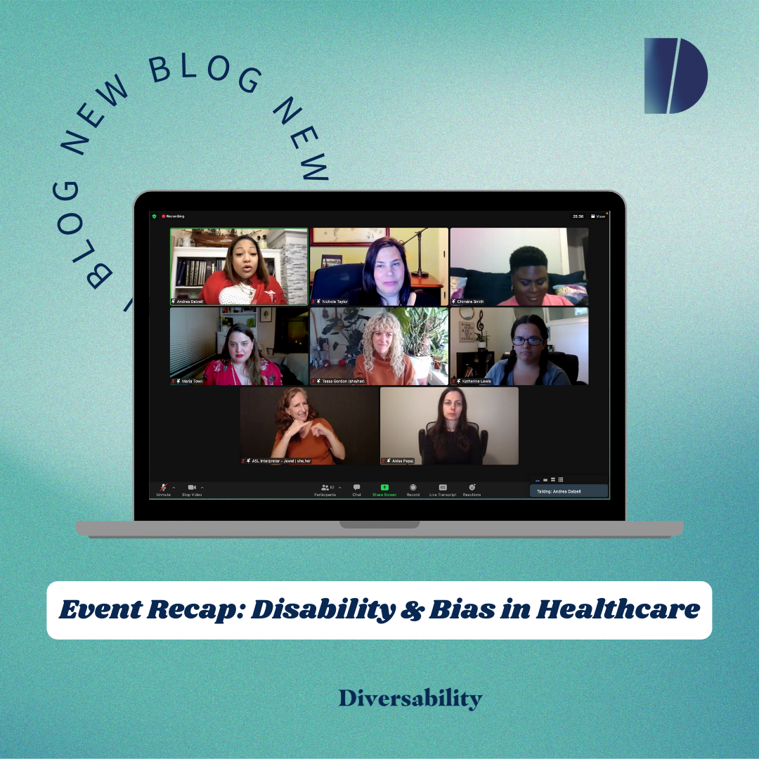 Event Recap: Diversability Unplugged: Disability &amp; Bias in Healthcare