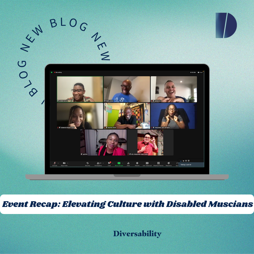Event Recap: Diversability Unplugged: Elevating Culture with Disabled Musicians