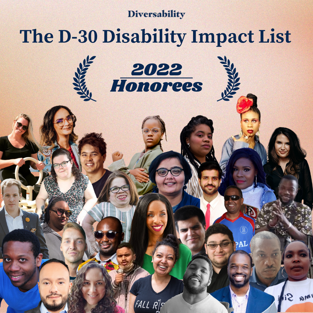 Announcing the 2022 D-30 Disability Impact List #D30DisList During Disability Pride Month
