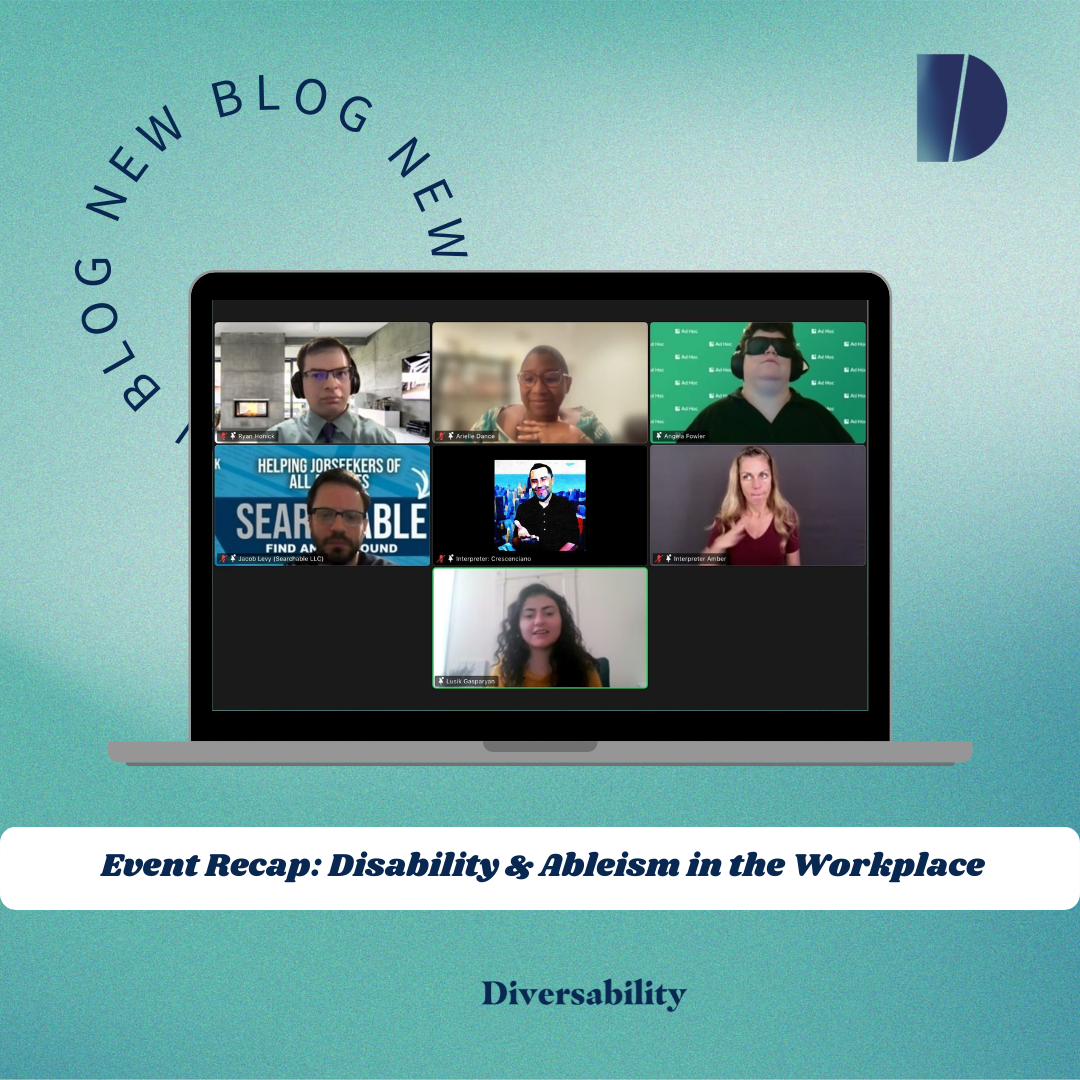 Event Recap: Diversability Unplugged: Disability and Ableism in the Workplace