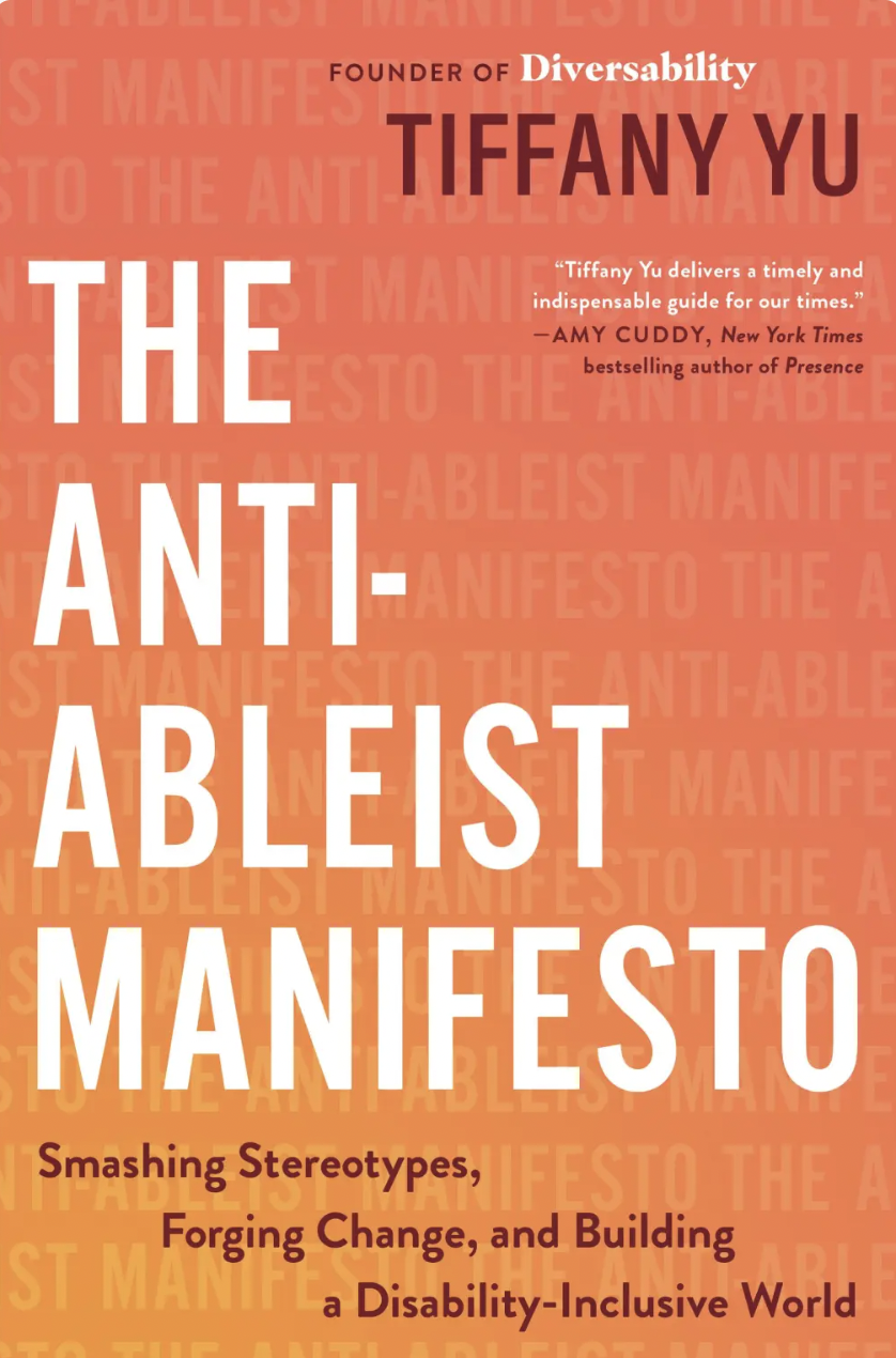 Book Cover of The Anti-Ableist Manifesto by Tiffany Yu.