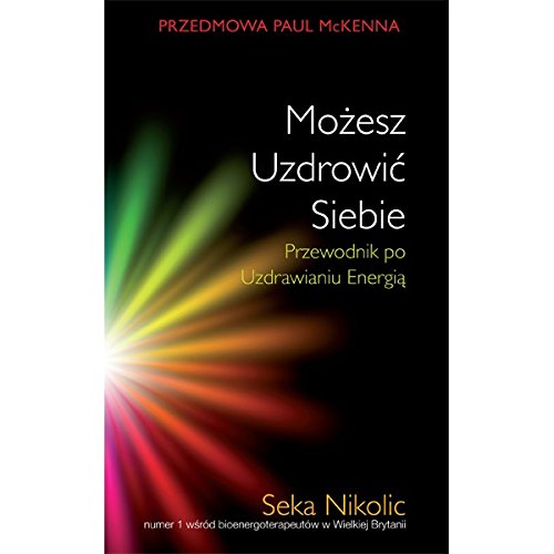 POLISH TRANSLATION: “Mozesz uzdrowic siebie”