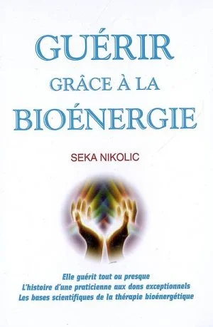 FRENCH TRANSLATION: Guerir Grace Bioenergie