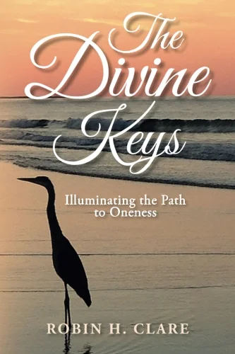 The Divine Keys to Oneness
