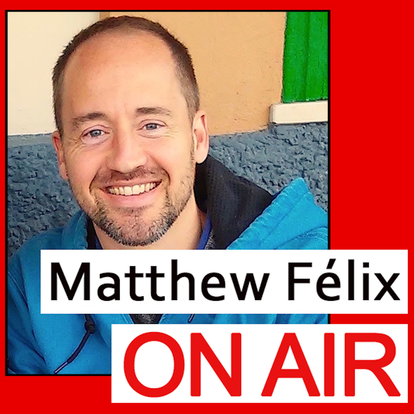 Matthew Felix On Air: People Who Create. People Who Make a Difference.