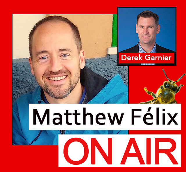 Beekeeping: Episode of "Matthew Felix on Air podcast," with guest beekeeper Derek Garnier.