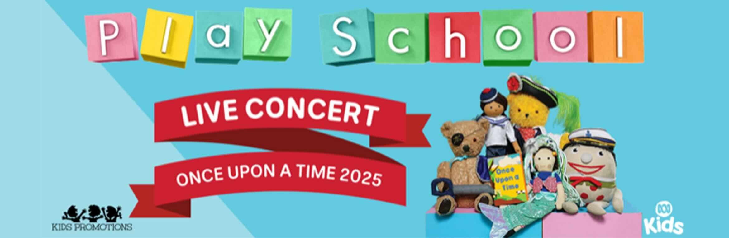 Playschool Live in Concert "Once Upon a Time"