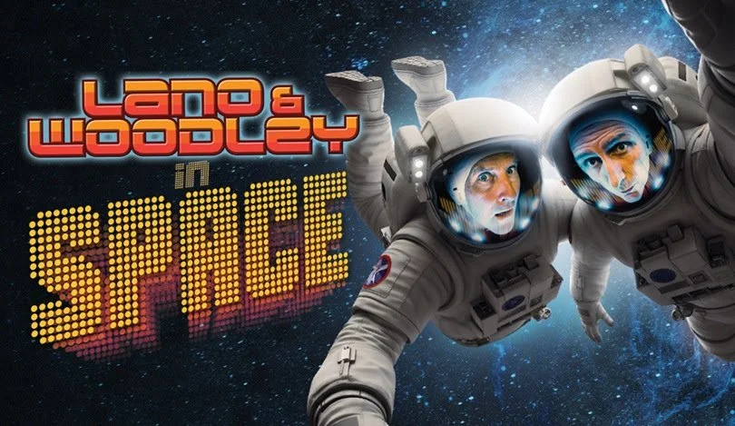Lano &amp; Woodley in Space