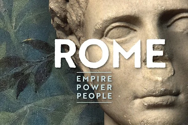 ROME: Empire, Power, People