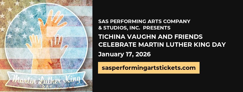 SAS Performing Arts: Tichina Vaughn and Friends Celebrate MLK Day