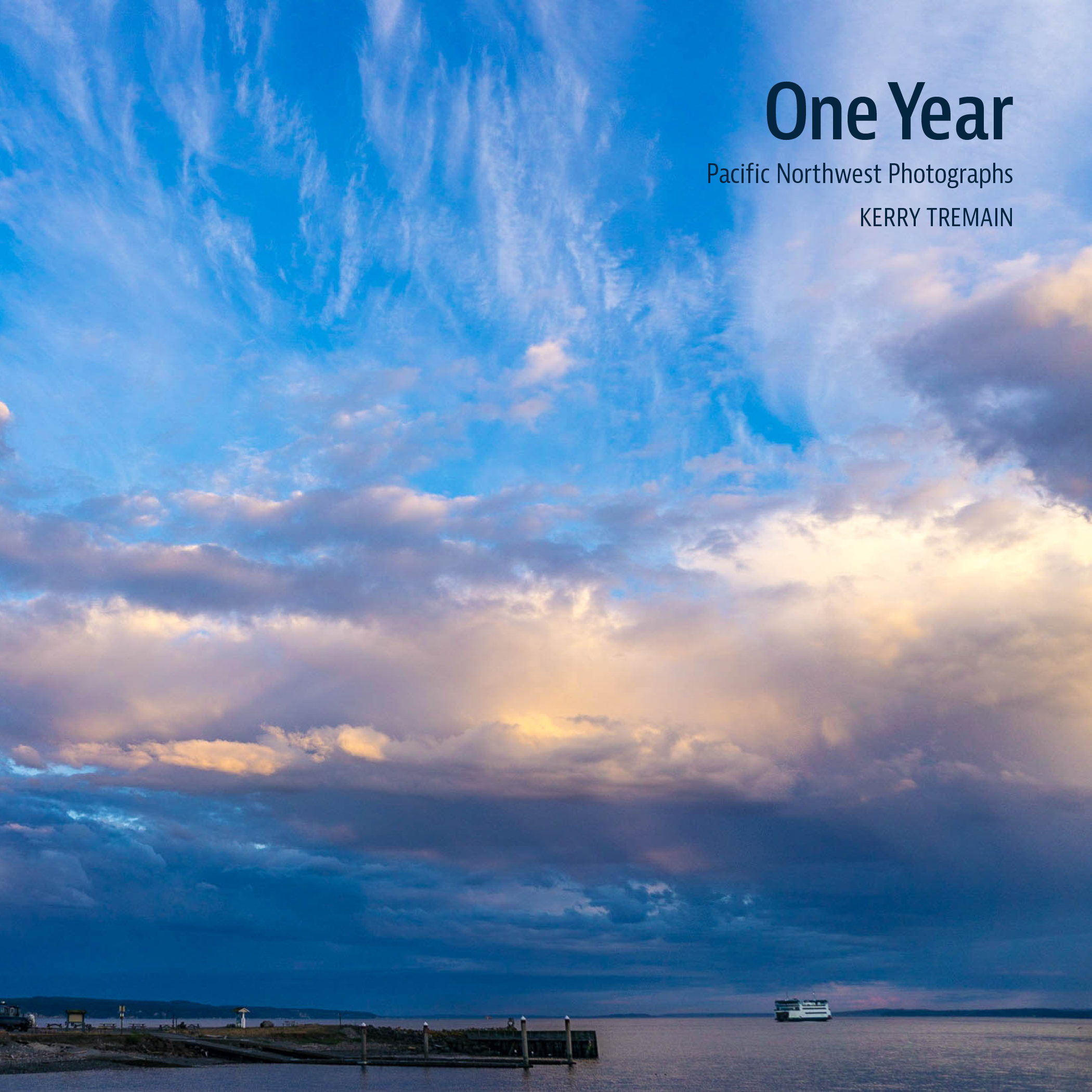 LANDSCAPES AND OTHER PHOTOS FROM MY FIRST YEAR IN THE PACIFIC NORTHWEST. AVAILABLE FROM BLURB FOR $25: CLICK HERE .