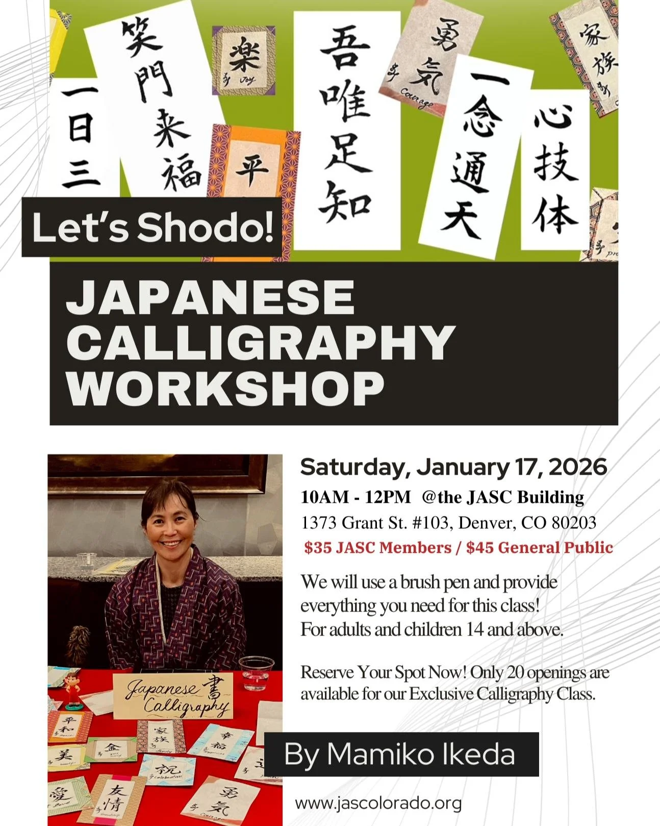 Our Japanese Calligraphy Workshop, featuring Mamiko Ikeda-sensei, is filling up fast! Only 2 spots left!

🗓Date: Saturday, January 17th 2026
⏰Time: 10 am - 12 pm
📍Location: JASC Office Building (1373 Grant St, Denver, CO 80203)

🔗Click the link in