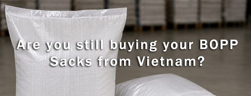 Are you still buying your BOPP Sacks from Vietnam?