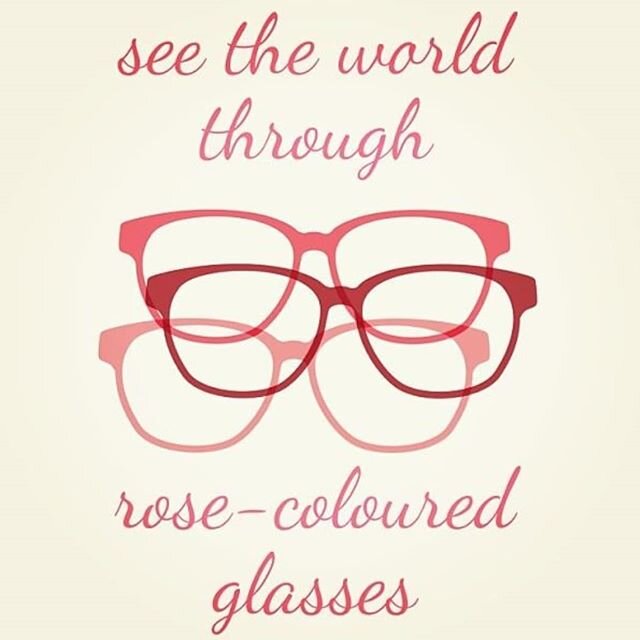 During difficult times it may be difficult to stay optimistic. 
However let us all do our best to see the world through rose coloured glasses. Let's focus on what we are grateful for. We are grateful to be living on this beautiful island, Australia, 