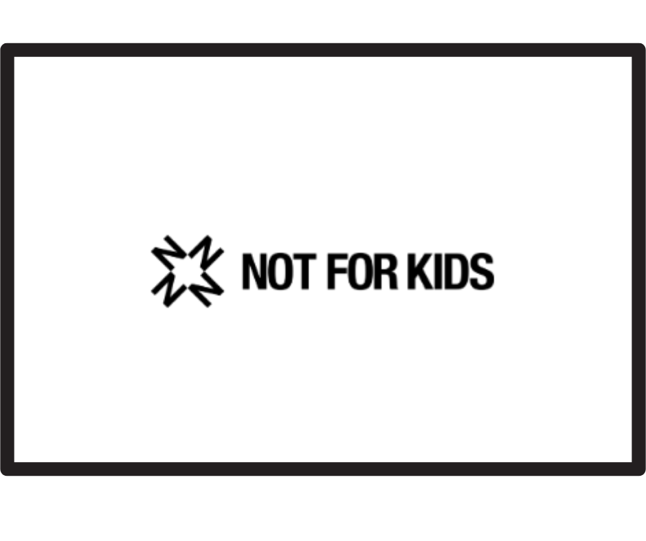 not for kids Frame.png
