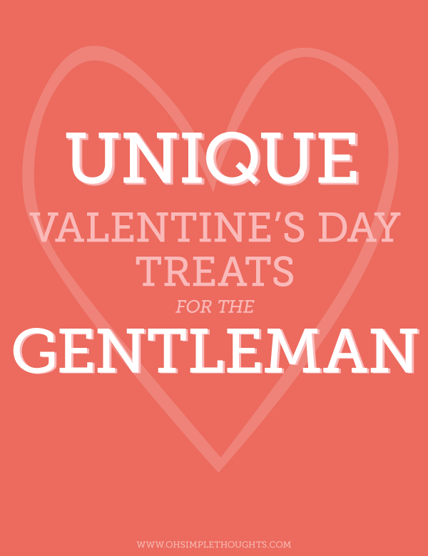 Perfect one of kind treats for your man! Love these ideas! Cannot wait to check them out!