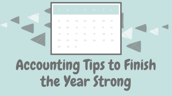 Accounting Tips to Finish the Year