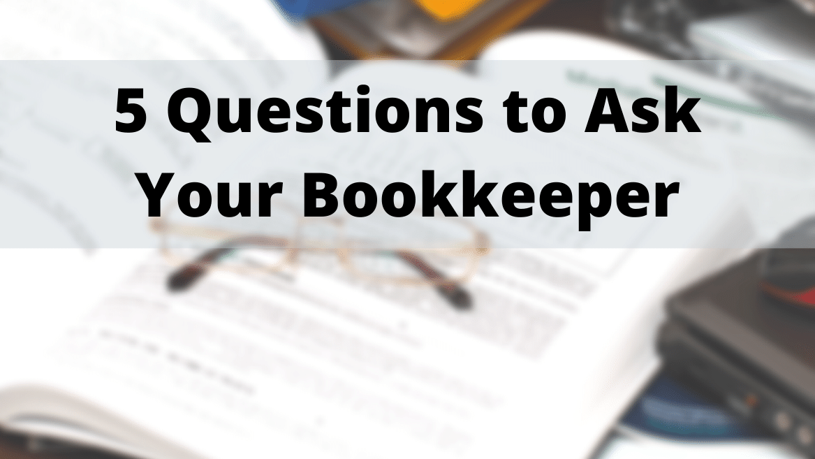 Questions to Ask When Looking For a Bookkeeper