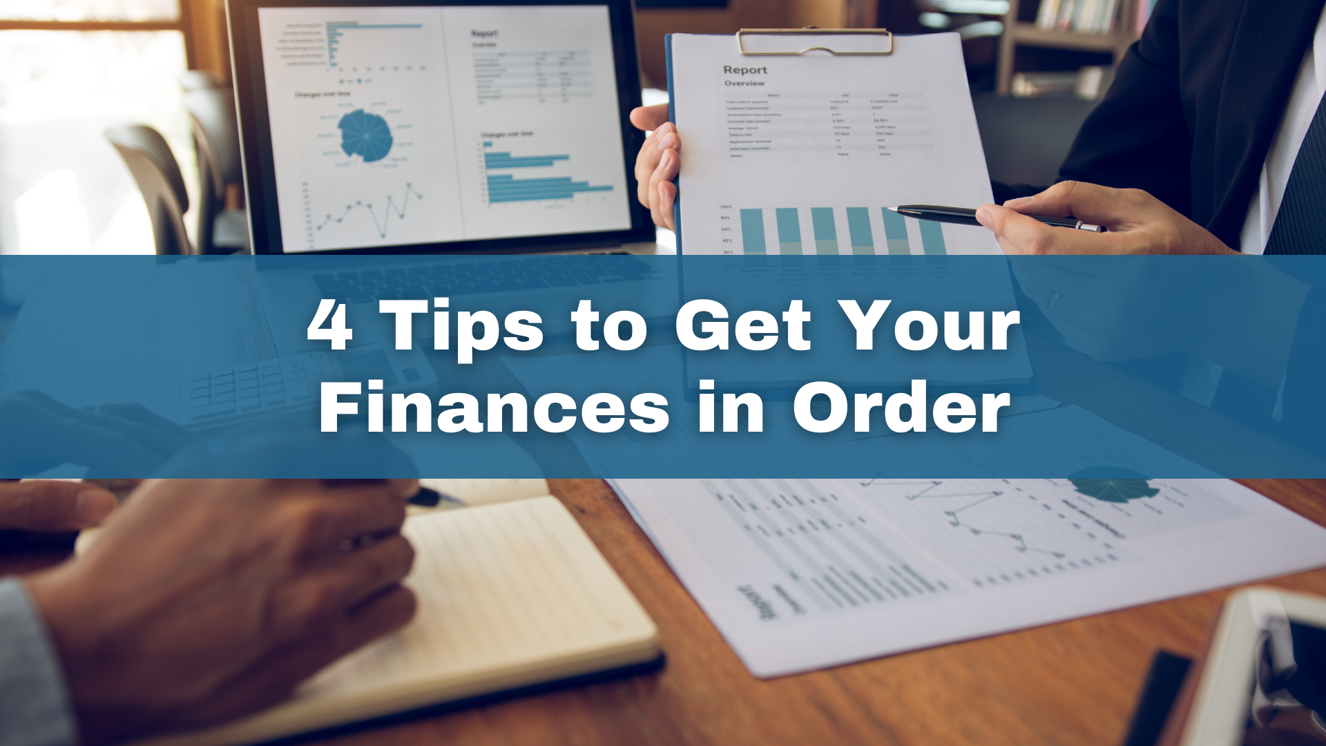 4 Tips to Get Your Finances in Order