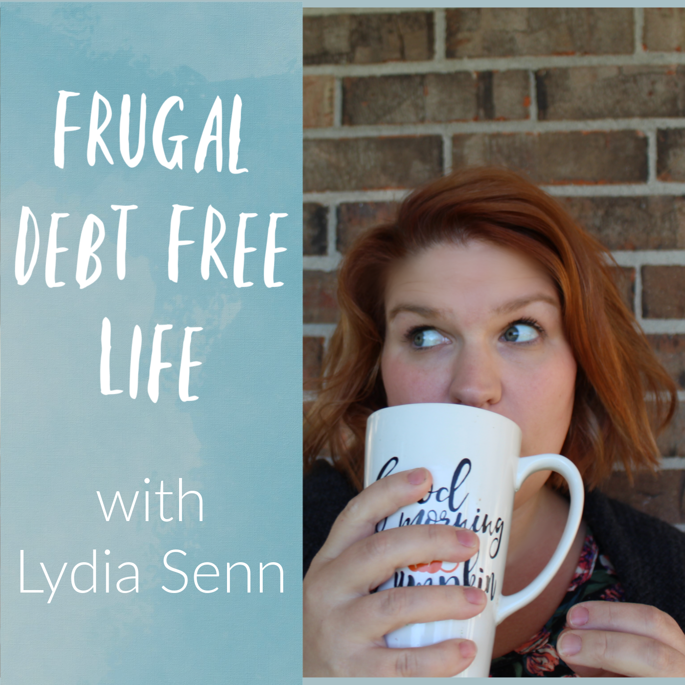 frugal debt free life podcast graphic.png
