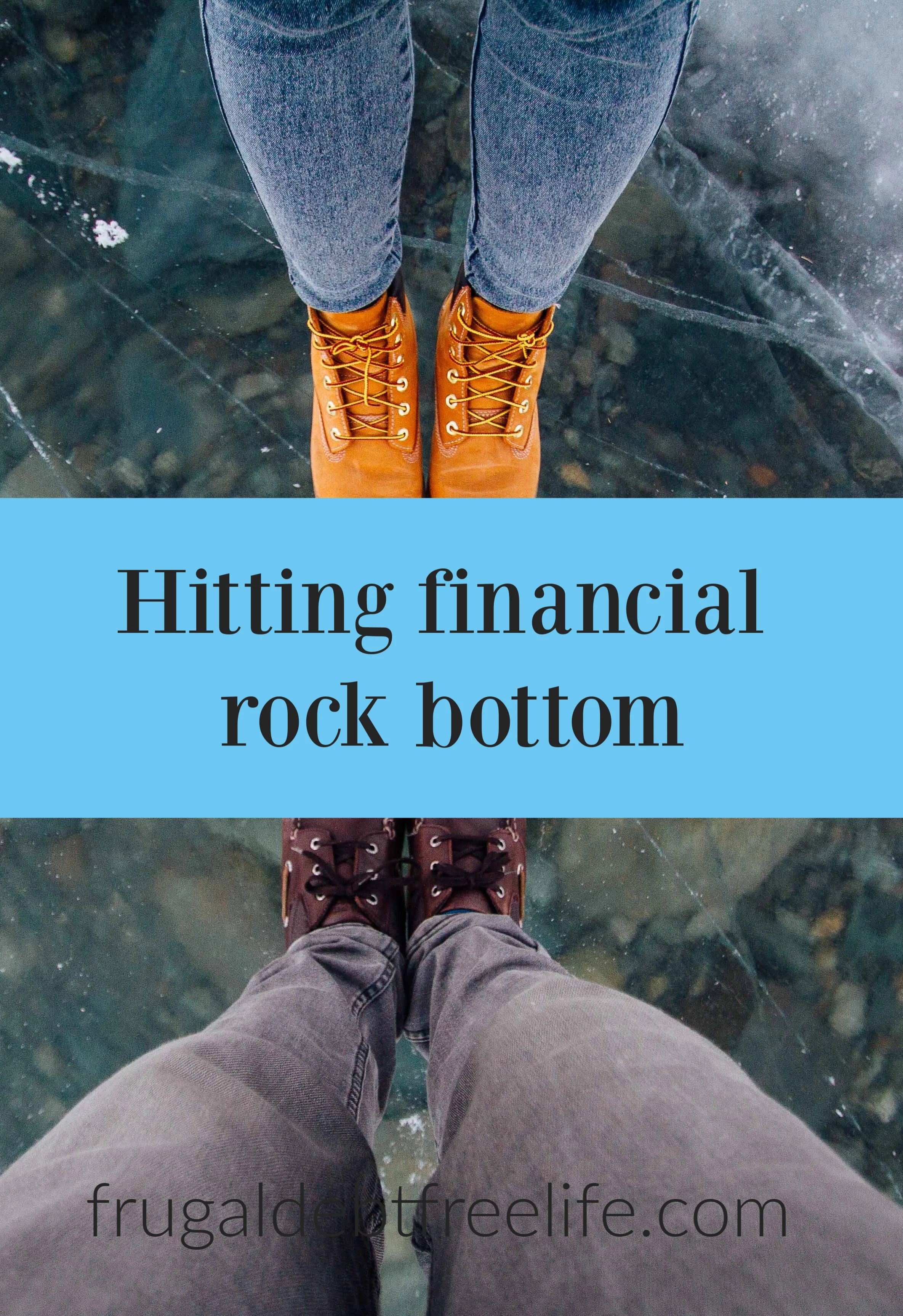 hitting financial rock bottom and getting back up.jpg